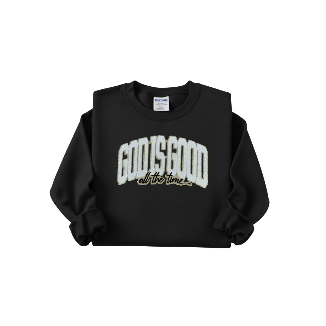 God Is Good All the Time Patch Sweatshirt