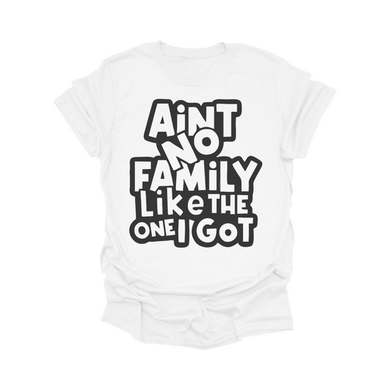 Ain’t No Family