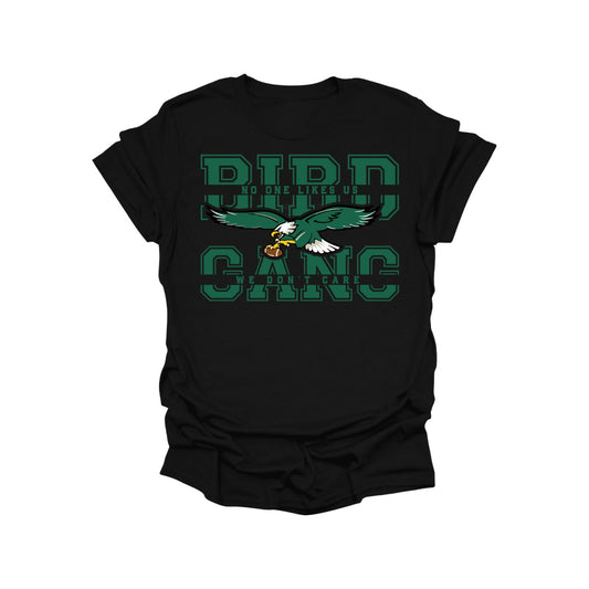 Bird Gang Shirt – Eagles Fan Tee “No One Likes Us, We Don’t Care